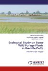 Ecological Study on Some Wild Forage Plants in the Nile Delta