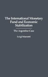 The International Monetary Fund and Economic Stabilization