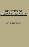 Genetics of Human Mentality