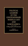 Political Leaders of the Contemporary Middle East and North Africa