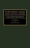 Northern Labor and Antislavery