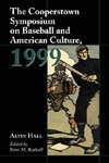 Hall, A:  The Cooperstown Symposium on Baseball and American