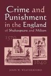 Weatherford, J:  Crime and Punishment in the England of Shak