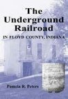 Peters, P:  The Underground Railroad in Floyd County, Indian
