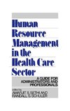 Human Resource Management in the Health Care Sector