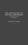 The Sociology of Mental Disorders