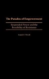 The Paradox of Empowerment