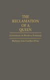 The Reclamation of a Queen
