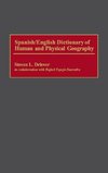 Spanish/English Dictionary of Human and Physical Geography