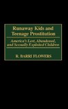 Runaway Kids and Teenage Prostitution