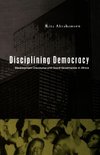 Disciplining Democracy