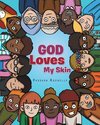 God Loves My Skin
