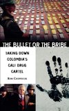 The Bullet or the Bribe