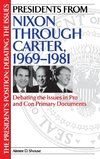 Presidents from Nixon through Carter, 1969-1981