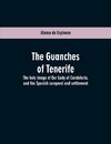 The Guanches of Tenerife