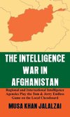 The Intelligence War in Afghanistan