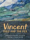 Vincent, Theo and the Fox
