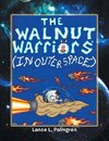 Walnut Warriors (R) (in Outer Space)