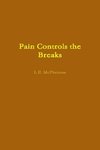 Pain Controls the Breaks