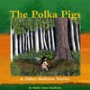 The Polka Pigs & Other Bedtime Stories