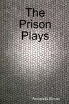 The Prison Plays
