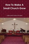 How To Make A Small Church Grow