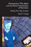 Dostoevsky's The Idiot and the Ethical Foundations of Narrative