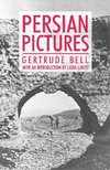 Bell, G: Persian Pictures