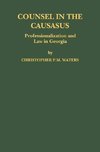 Counsel in the Caucasus: Professionalization and Law in Georgia