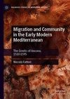 Migration and Community in the Early Modern Mediterranean