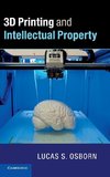 3D Printing and Intellectual Property