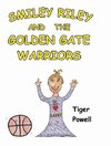 Smiley Riley and The Golden Gate Warriors