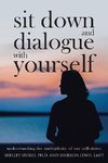 Sit Down and Dialogue with Yourself