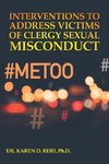 Interventions to Address Victims of Clergy Sexual Misconduct
