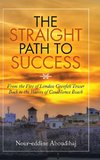 The Straight Path to Success