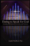Daring to Speak for God