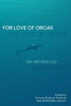 For Love of Orcas