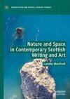 Nature and Space in Contemporary Scottish Writing and Art