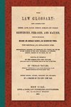 The Law Glossary. Fourth Edition (1856)