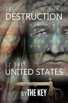 The Destruction of the United States