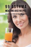 99 Asthma Meal and Juice Recipes
