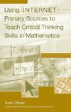 Using Internet Primary Sources to Teach Critical Thinking Skills in Mathematics