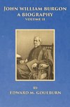 John William Burgon, A Biography, Volume II