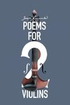 Poems for Two Violins