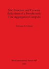 Site Structure and Ceramic Behaviour of a Protohistoric Cree Aggregation Campsite