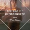 The Rise of Genderqueer
