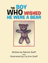 The Boy Who Wished He Were a Bear