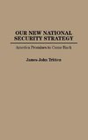 Our New National Security Strategy