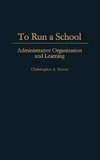 To Run a School