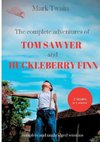 The Complete Adventures of Tom Sawyer and Huckleberry Finn